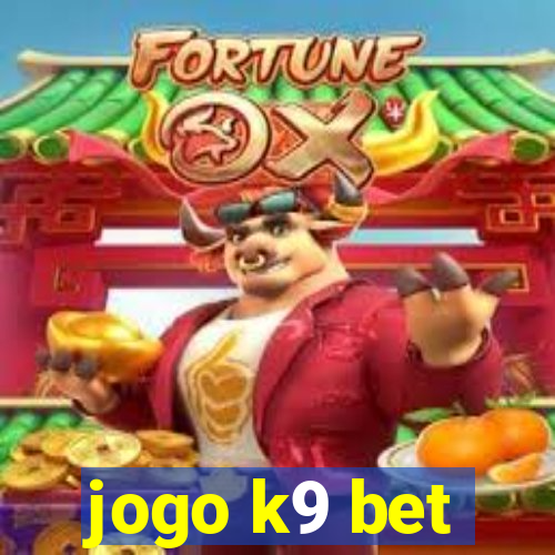 jogo k9 bet